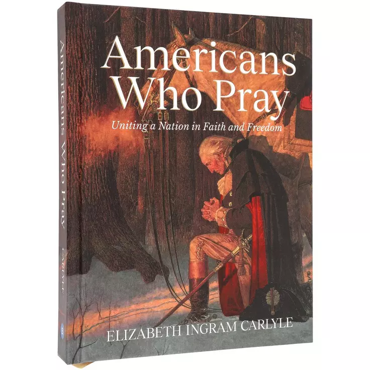 Americans Who Pray, by Elizabeth Ingram Carlyle
