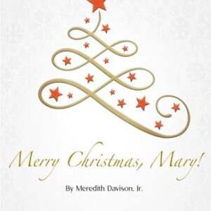 Merry Christmas, Mary!: The TRUE Story of Christmas